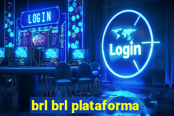 brl brl plataforma